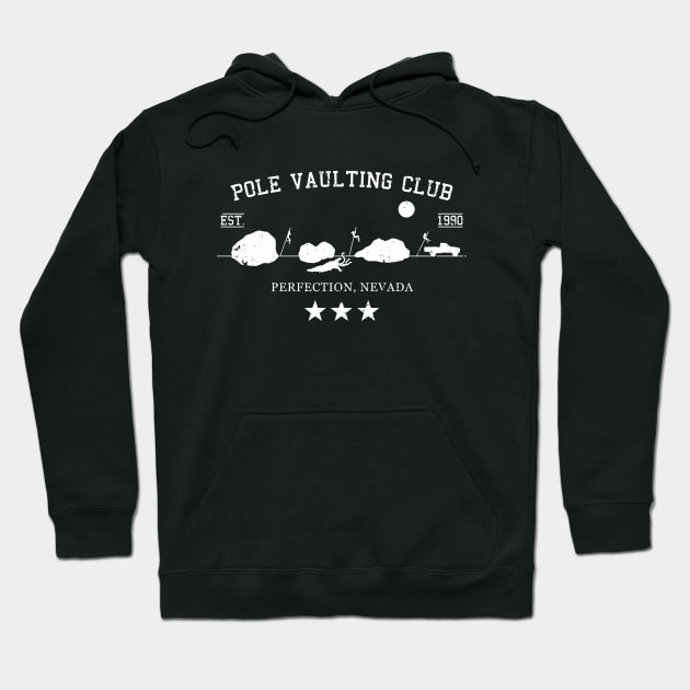 Pole Vaulting Club - Perfection, Nevada Hoodie by CCDesign